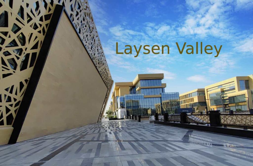 Laysen Valley: Riyadh’s Most Ambitious Mixed-Use Business Destination Laysen Valley