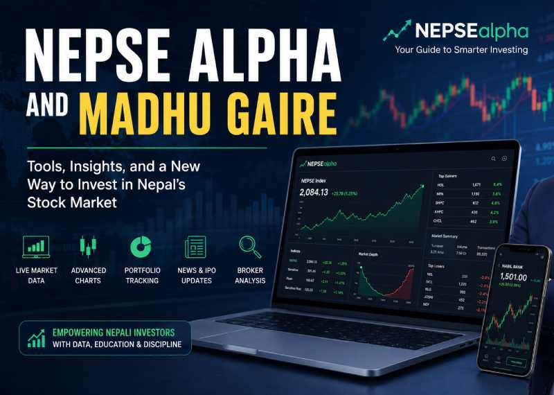Nepse Alpha and Madhu Gaire: How the Platform Changed Nepal’s Stock Market Experience Nepse Alpha
